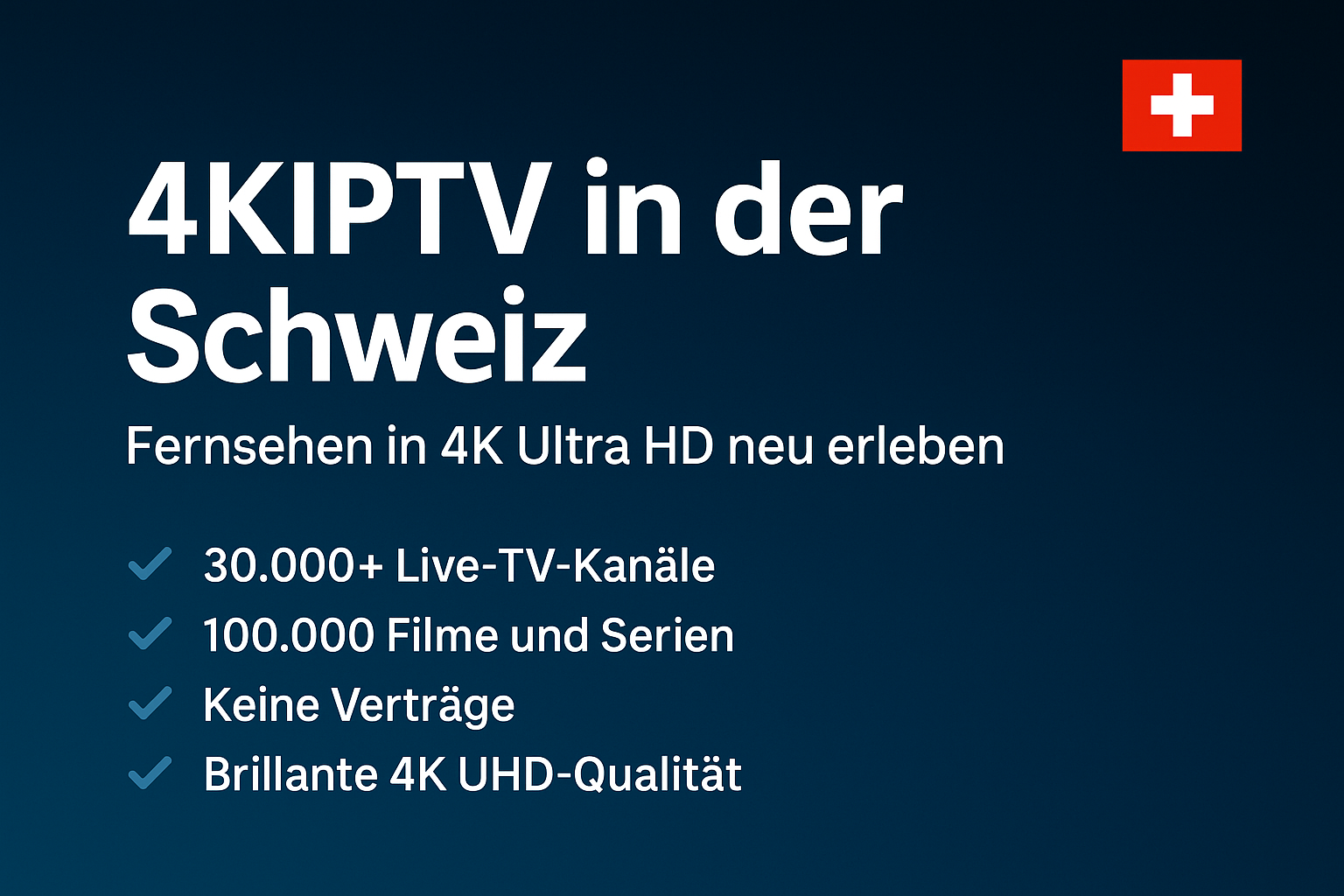 4KIPTV in der Schweiz